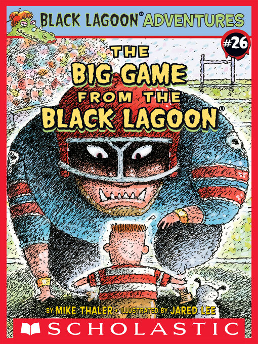 Title details for The Big Game from the Black Lagoon by Mike Thaler - Available